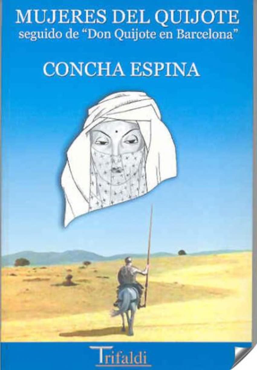 Mujeres del Quijote ; Seguido de Don Quijote en Barcelona (Ensayo, Band 1) Reading Aloud & Learning to Read