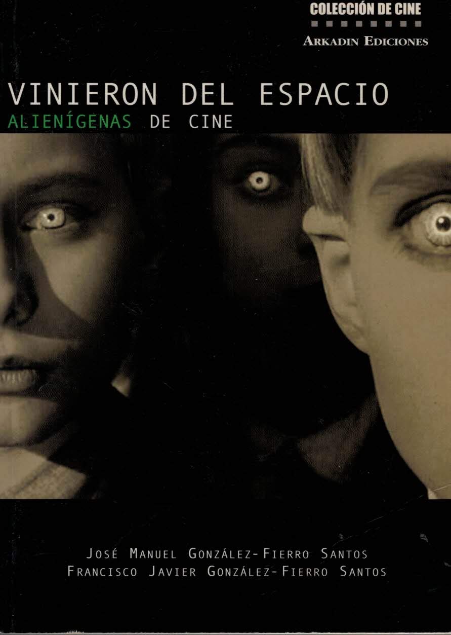 Vinieron del espacio : alienígenas de cine book