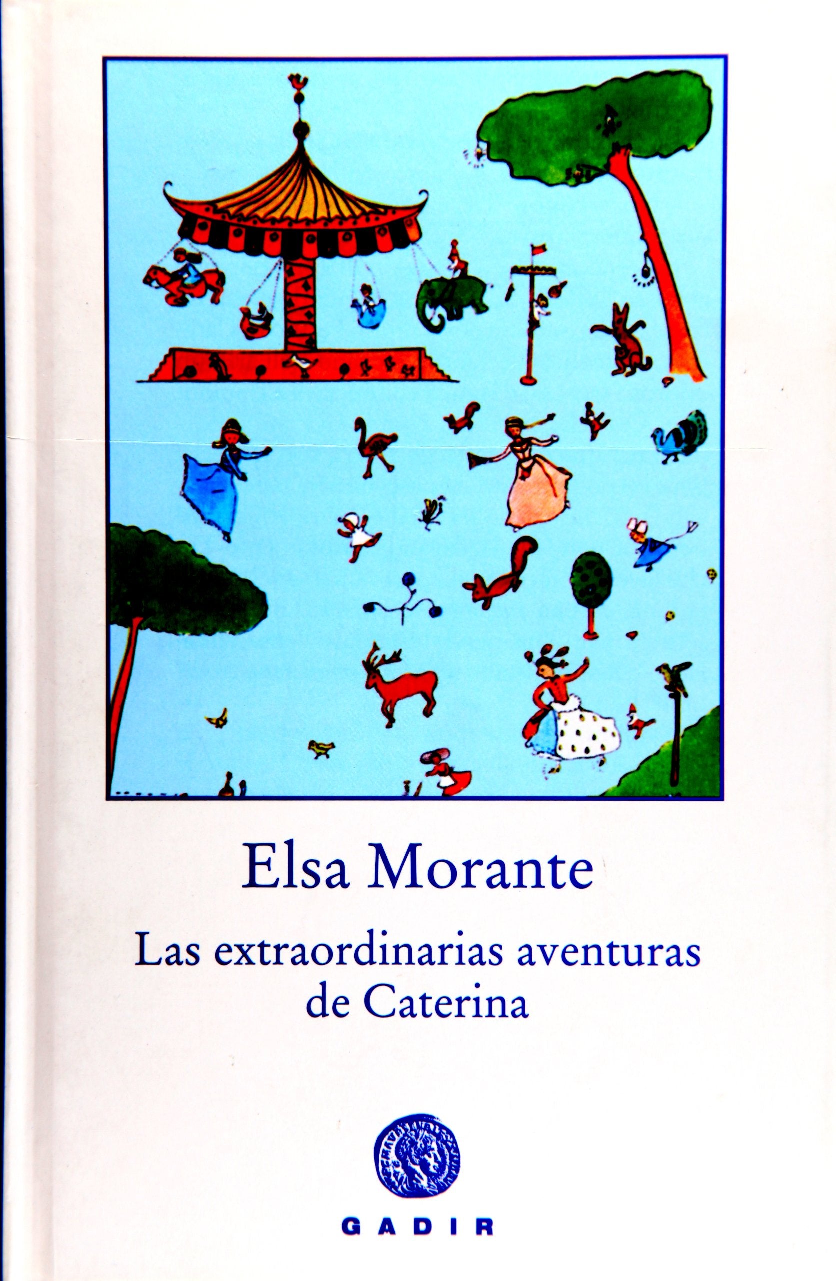 Las extraordinarias aventuras de Caterina (Colección el Bosque Viejo) Social Sciences