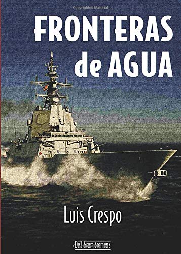 Crespo Martínez, L: Fronteras de agua Politics & History