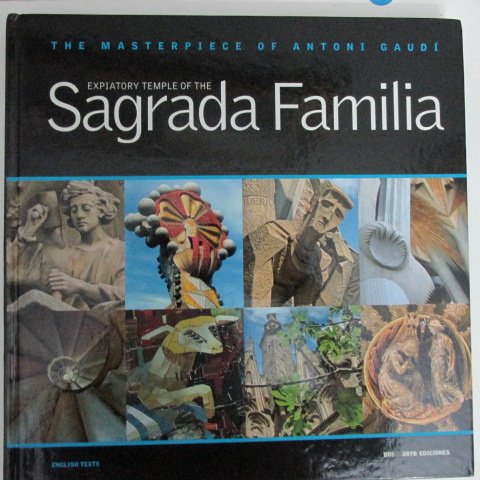 The temple of the Sagrada Familia, the masterpiece of Antoni Gaudí Books