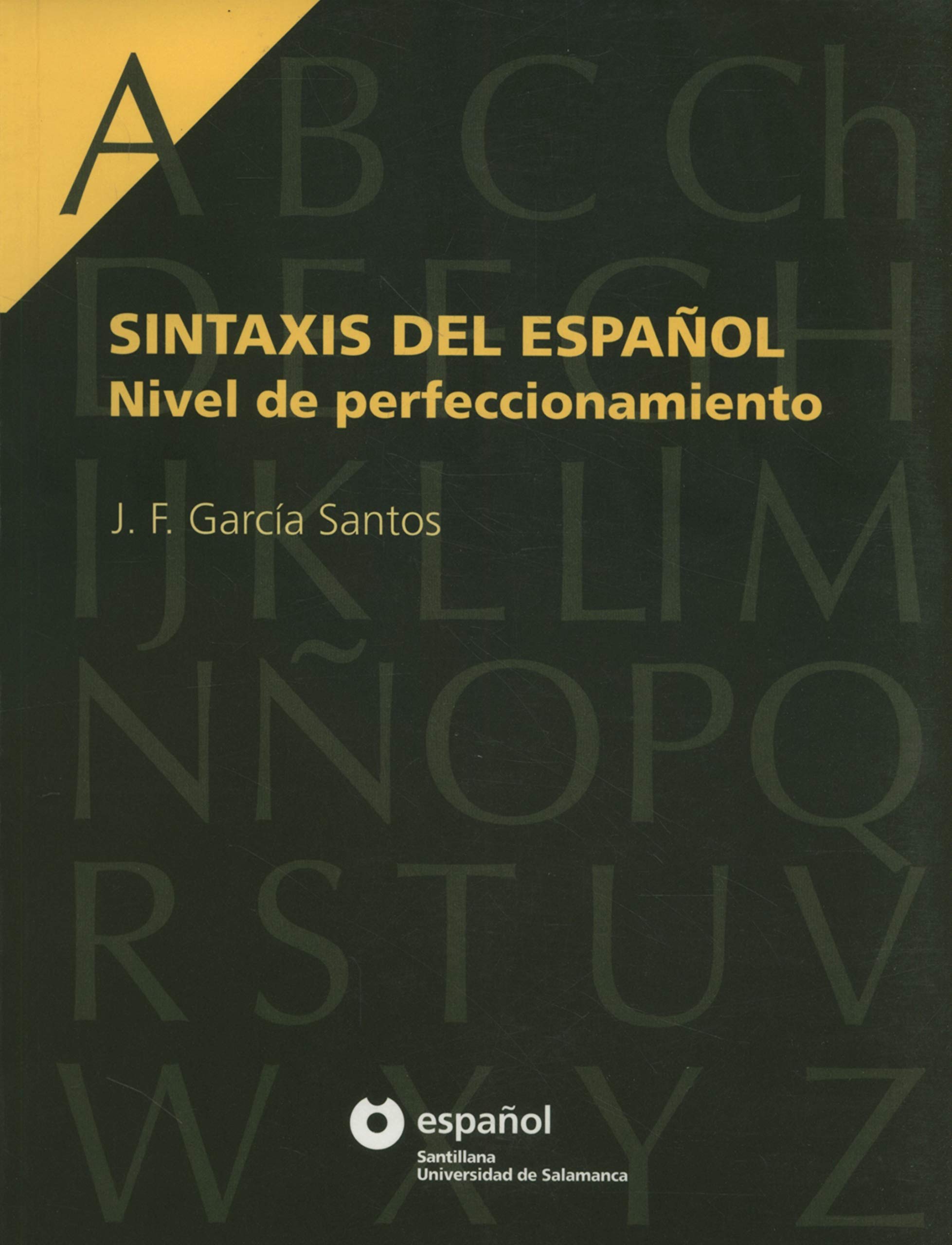 Sintaxis del Espanol nivel de perfeccionamient Social Sciences