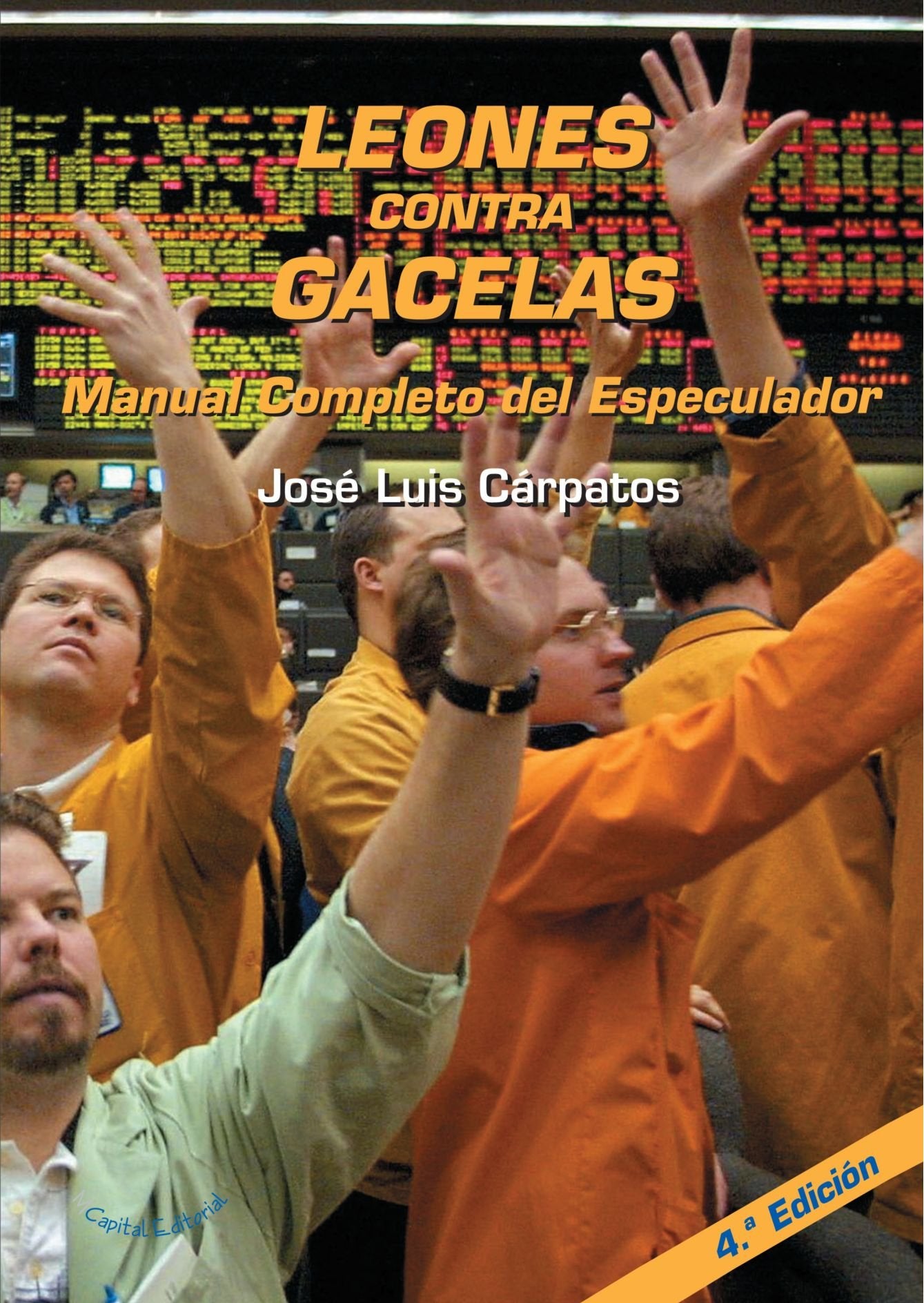 Leones contra gacelas: Manual Completo del Especulador book