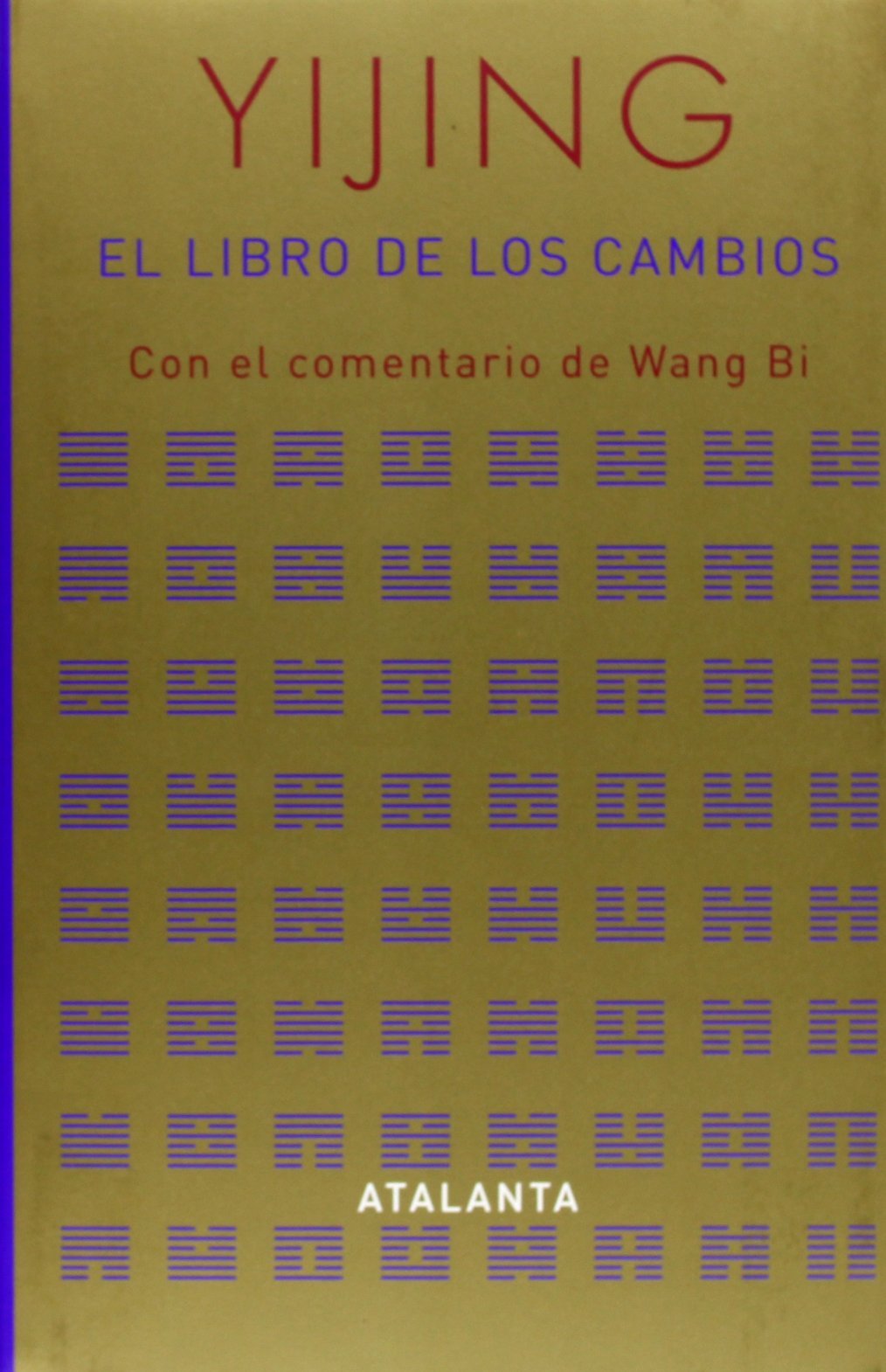I Ching : el libro de los cambios : con el comentario de Wang Bi (MEMORIA MUNDI) Philosophy