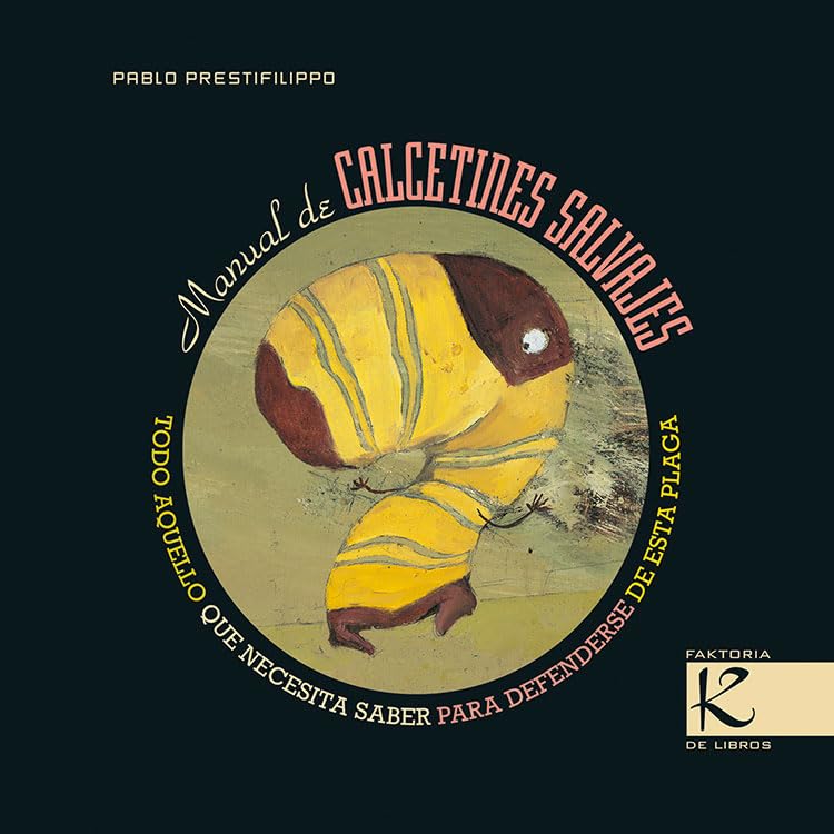 Manual de calcetines salvajes (Textos Infames) Social Sciences