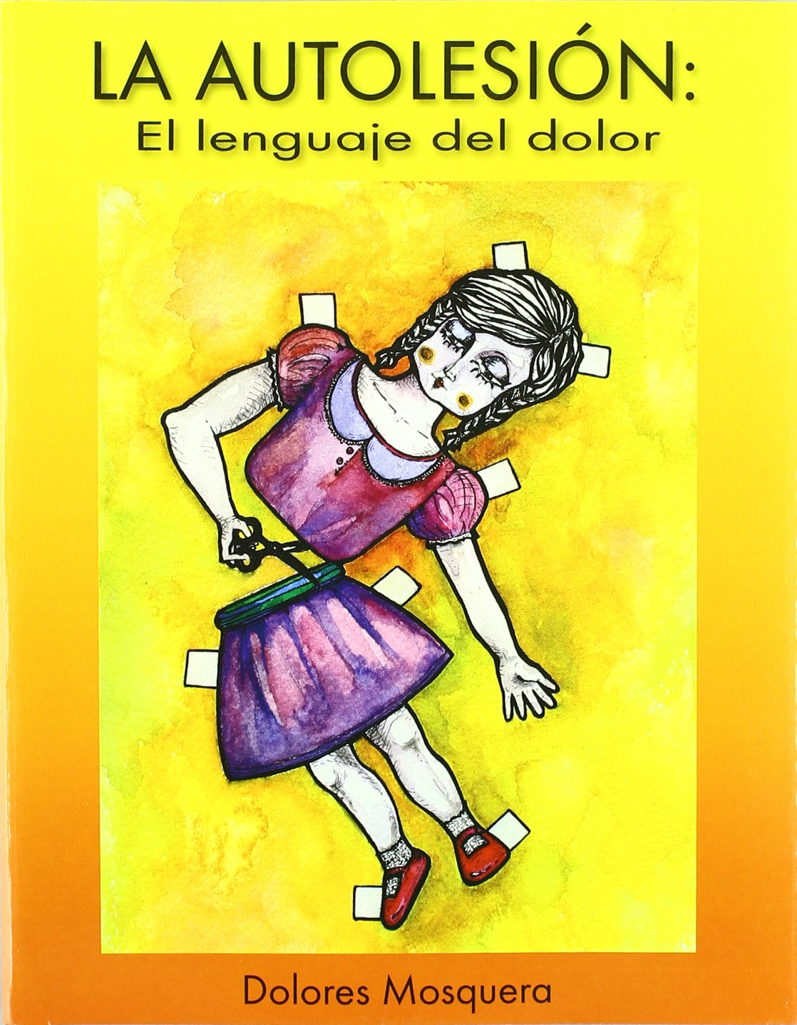 La autolesión. El lenguaje del dolor book