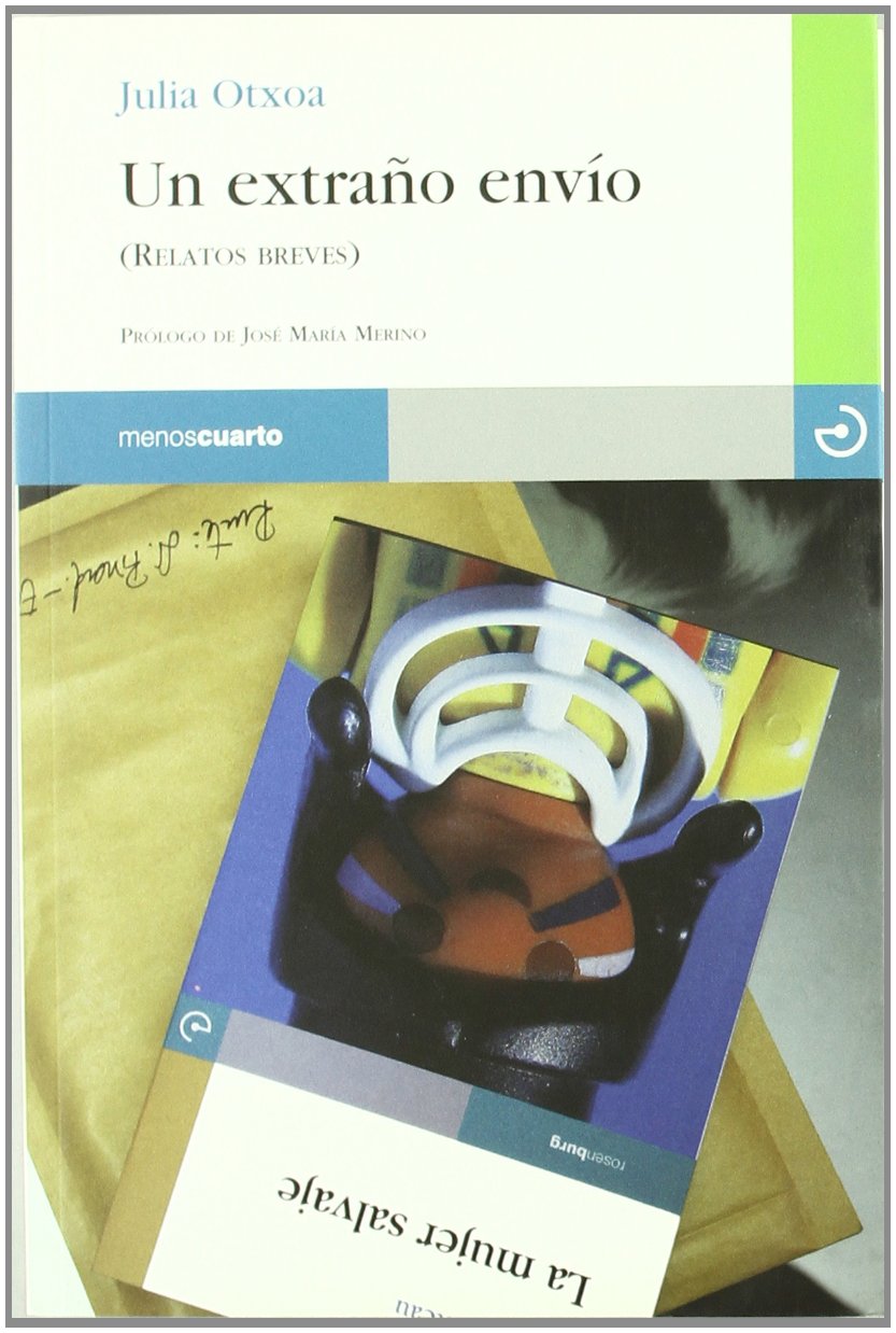 Un extraño envío : relatos breves Contemporary literature