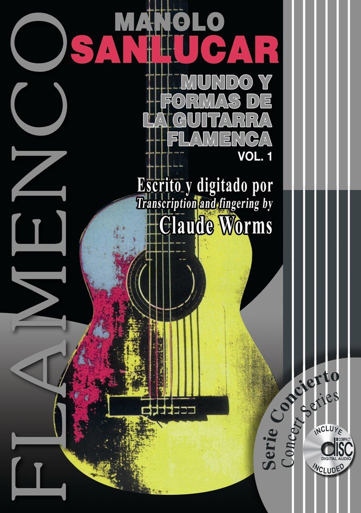 World of the Flamenco Guitar and It's Forms / Mundo Y Formas De La Guitarra Flamenca: Concert/ Concerto book