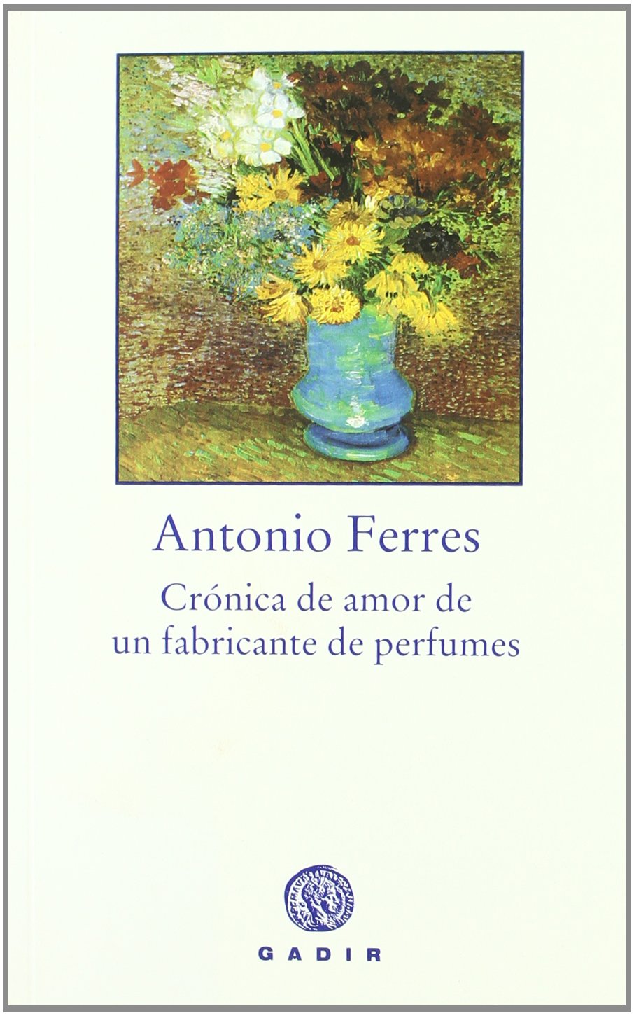 Crónica de amor de un fabricante de perfumes Contemporary literature