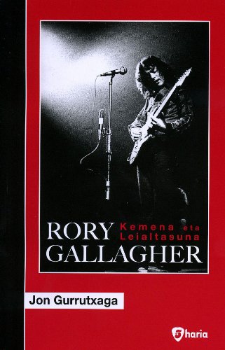 Rory Gallagher - Kemena Eta Leialtasuna (Bosgarren Haria) Books
