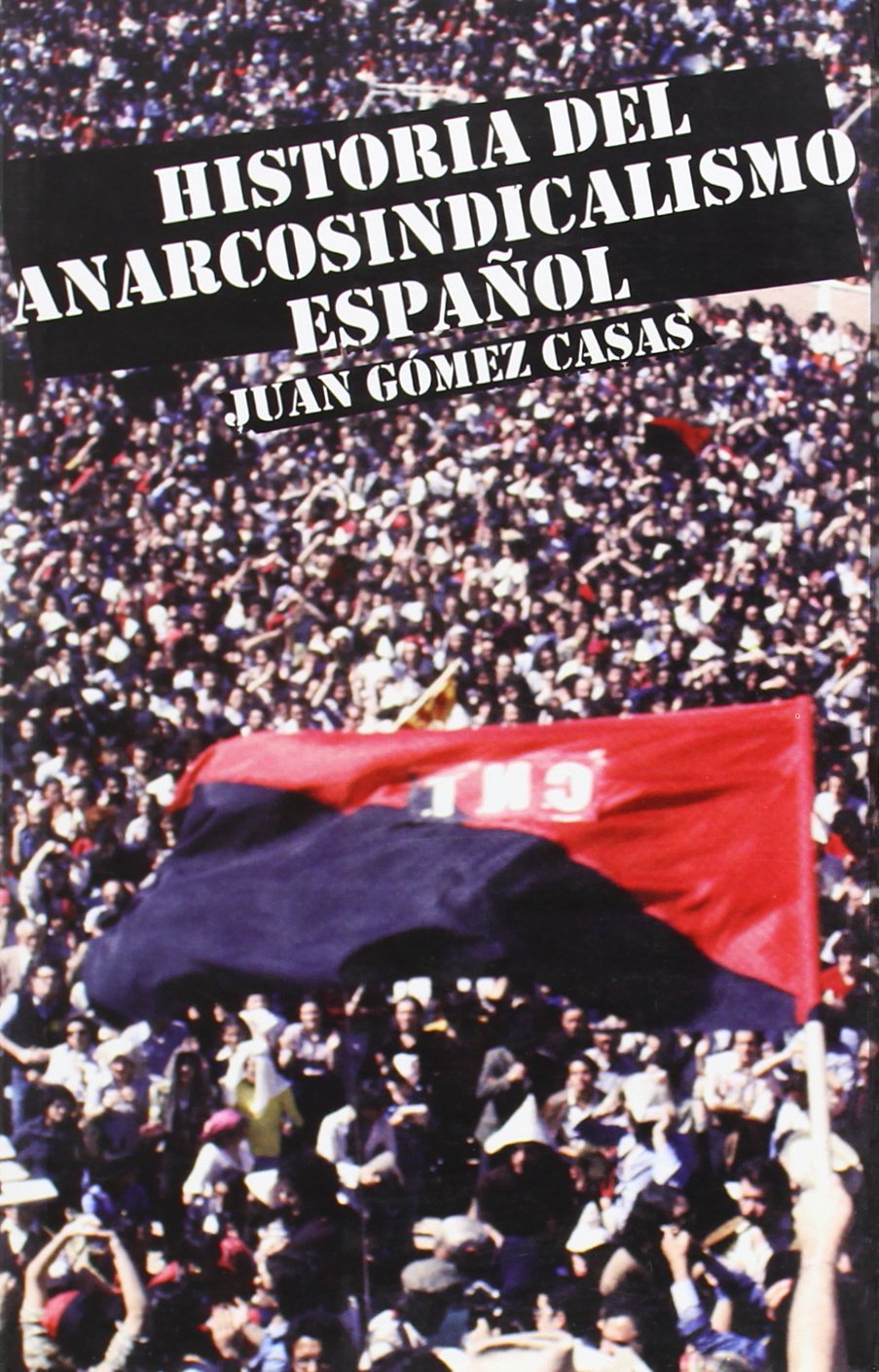 HISTORIA ANARCOSINDICALISMO ESPAÑOL Books