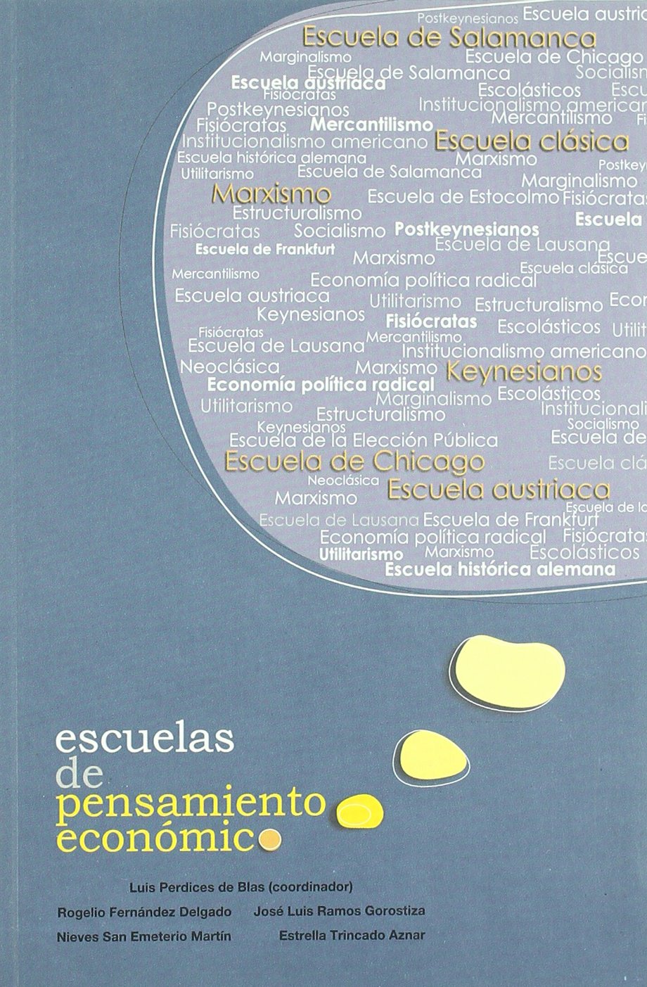 Fernández Delgado, R: Escuelas de pensamiento económico Learning & Reference