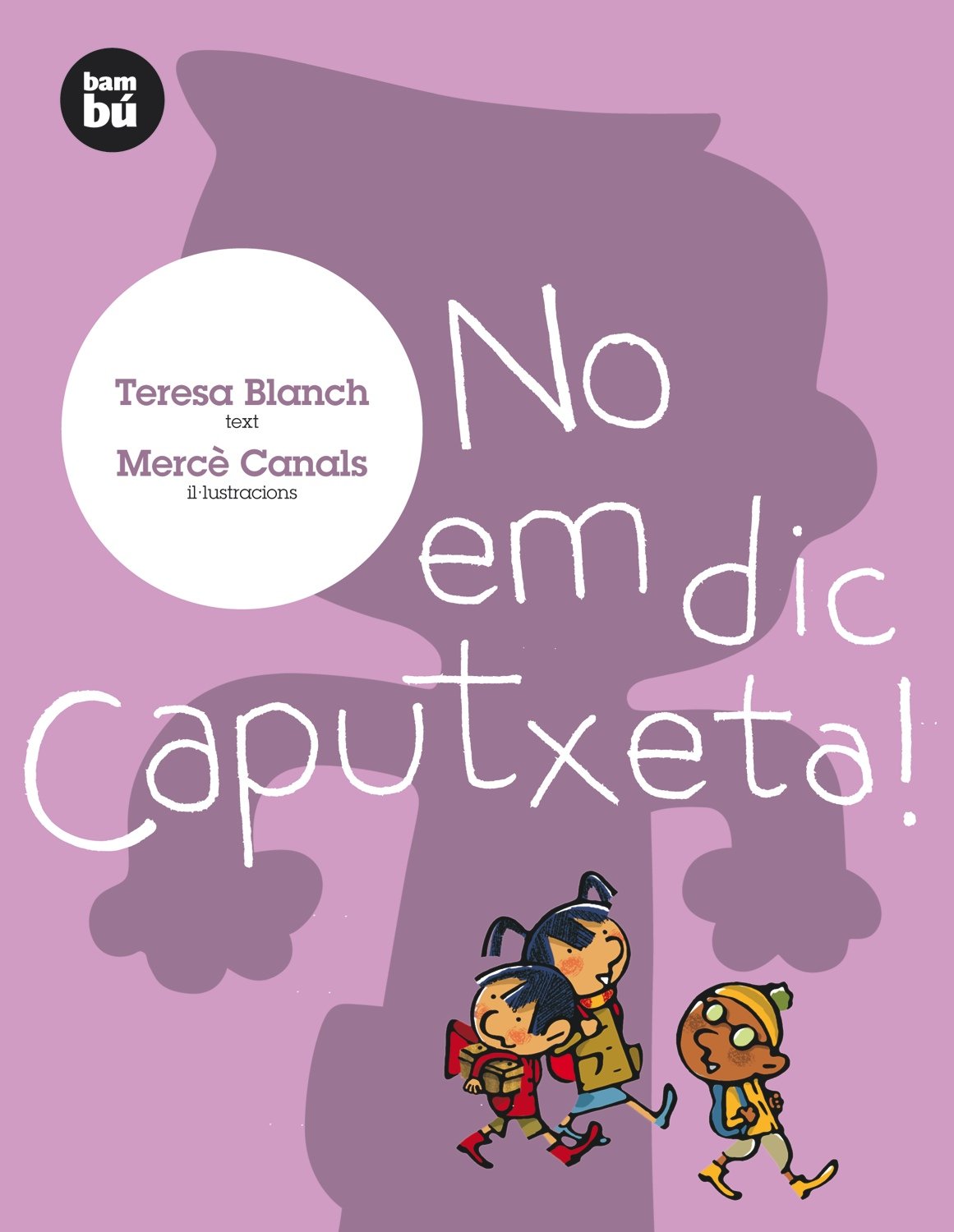 No em dic Caputxeta! (Primers Lectors, Band 1) Novels & Short Stories