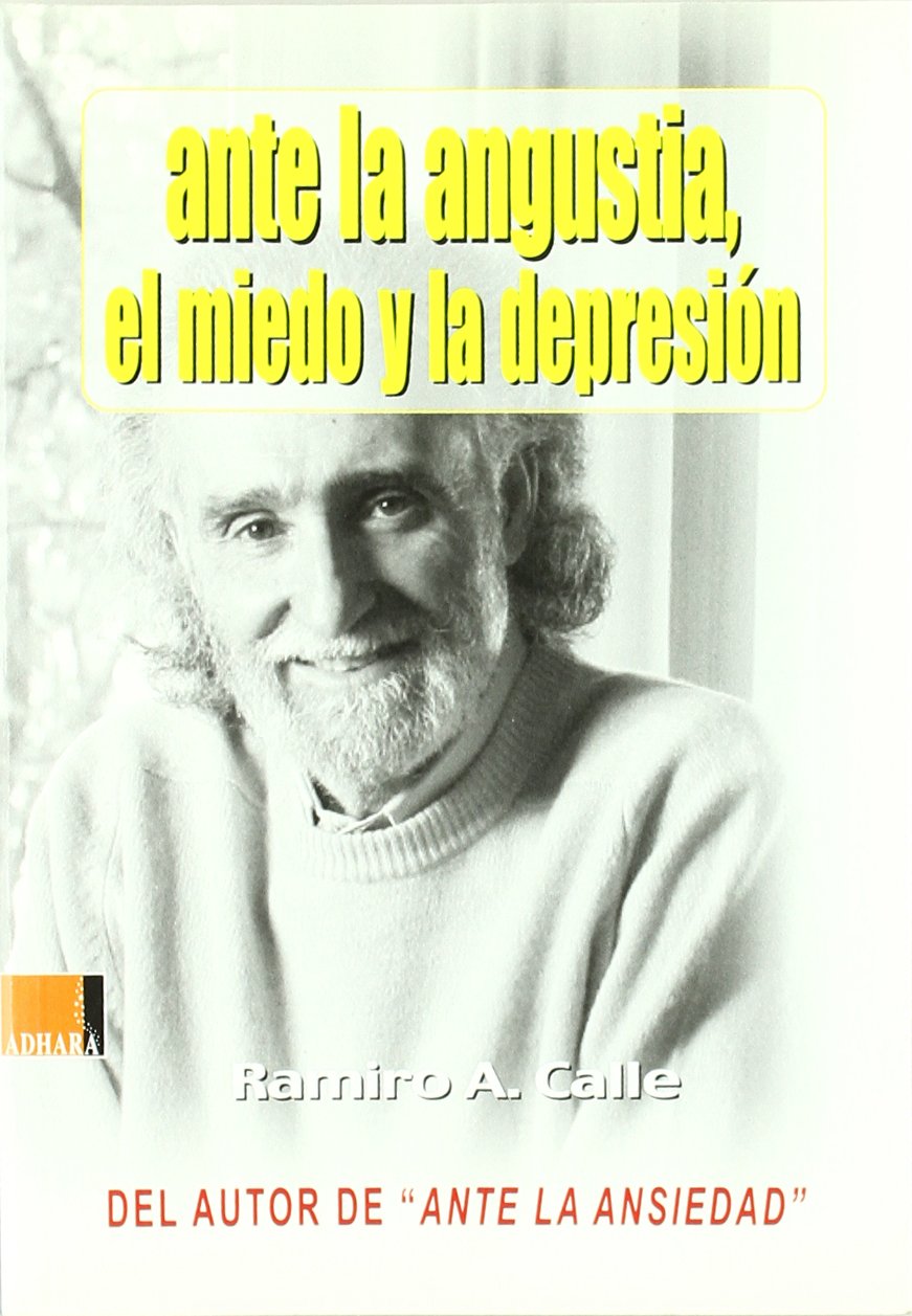 Ante la angustia, el miedo y la depresión book