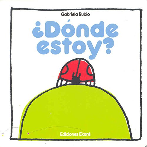Donde Estoy? = Where Am I? (Pikinini) Non-fiction