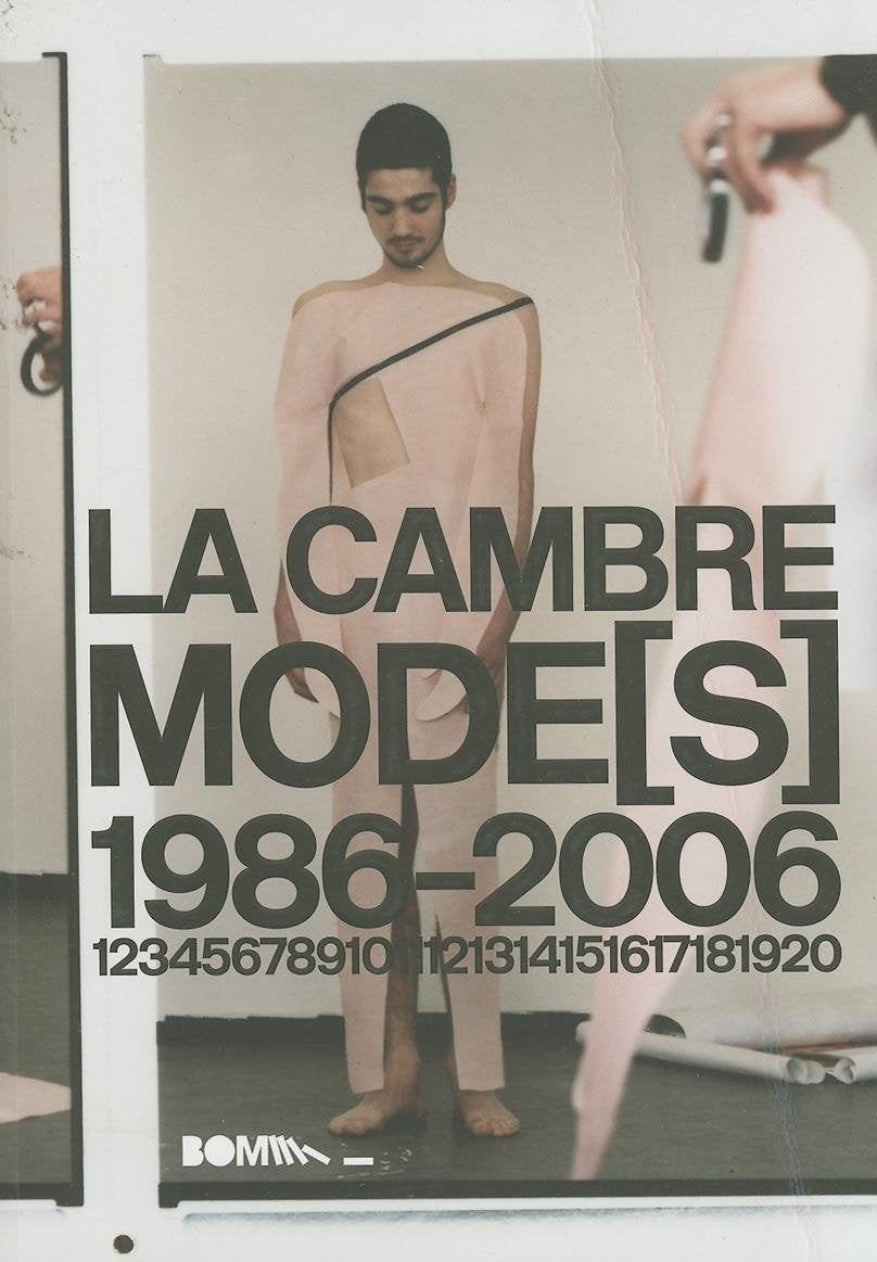 La Cambre Modes, 1986-2006 Film, Art & Culture