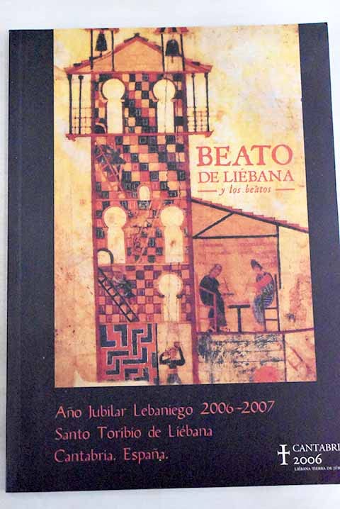 Visiones del fin de los tiempos: Visions de la fin des temps : Beato de Liébana y los beatos : Books