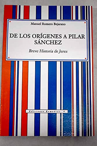 De los orígenes a Pilar Sánchez: breve historia de Jerez book