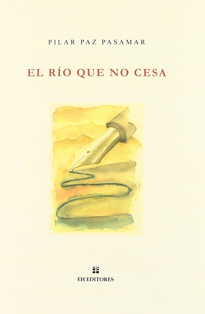 El río que no cesa : antología book