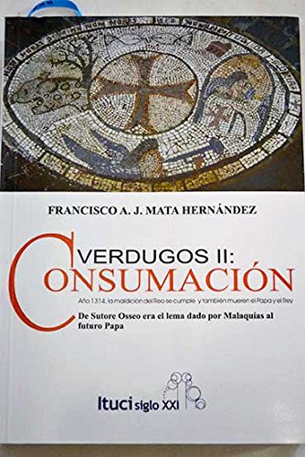 Consumación: año 1314, la maldición del Reo se cumple y también mueren el Papa y el Rey Books