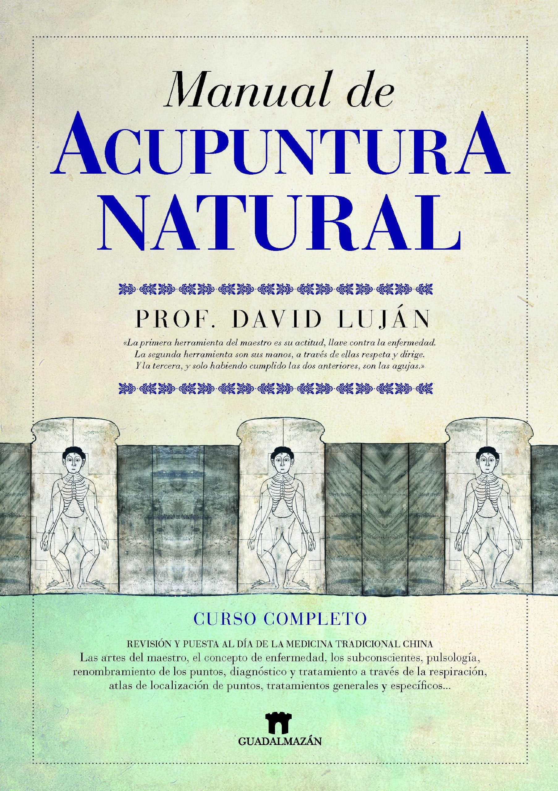 Manual de acupuntura natural / Natural Acupuncture Manual book