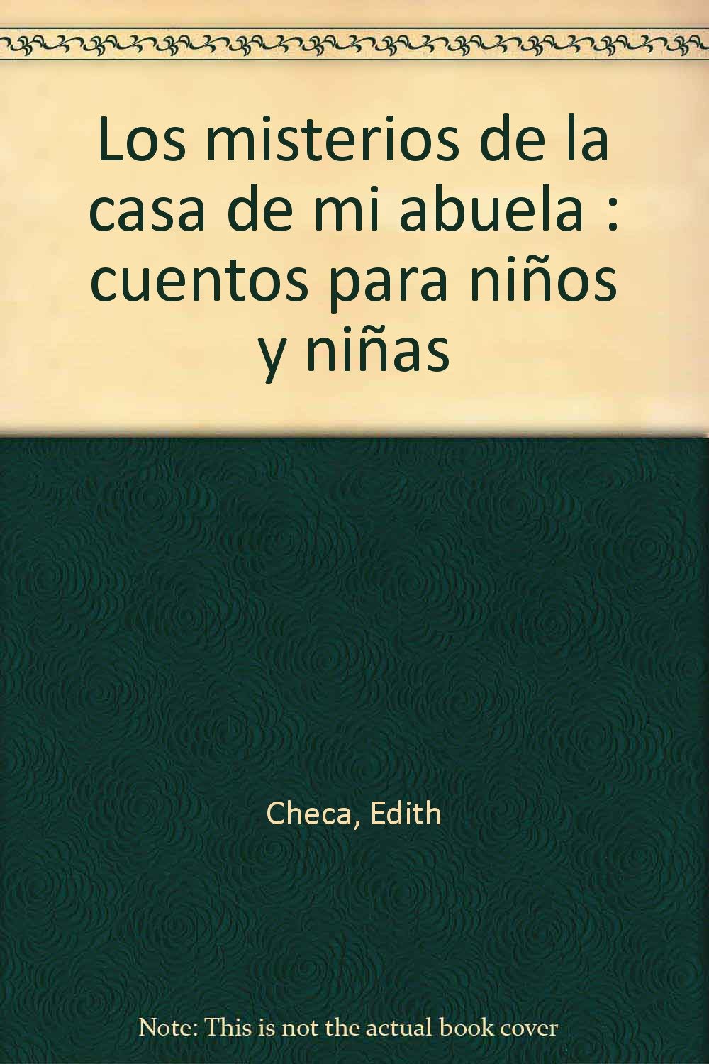 Los misterios de la casa de mi abuela : cuentos para niños y niñas Social Sciences
