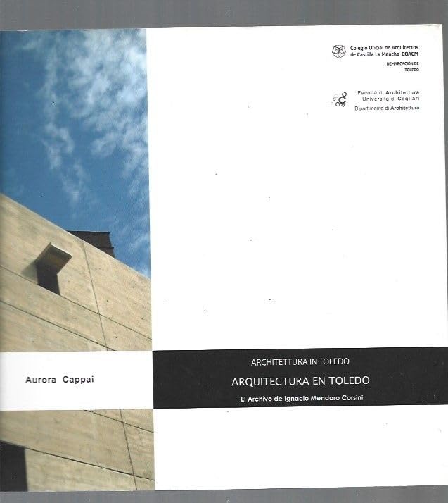Arquitectura en Toledo architectura in Toledo el archivo de Ignacio mendaro book