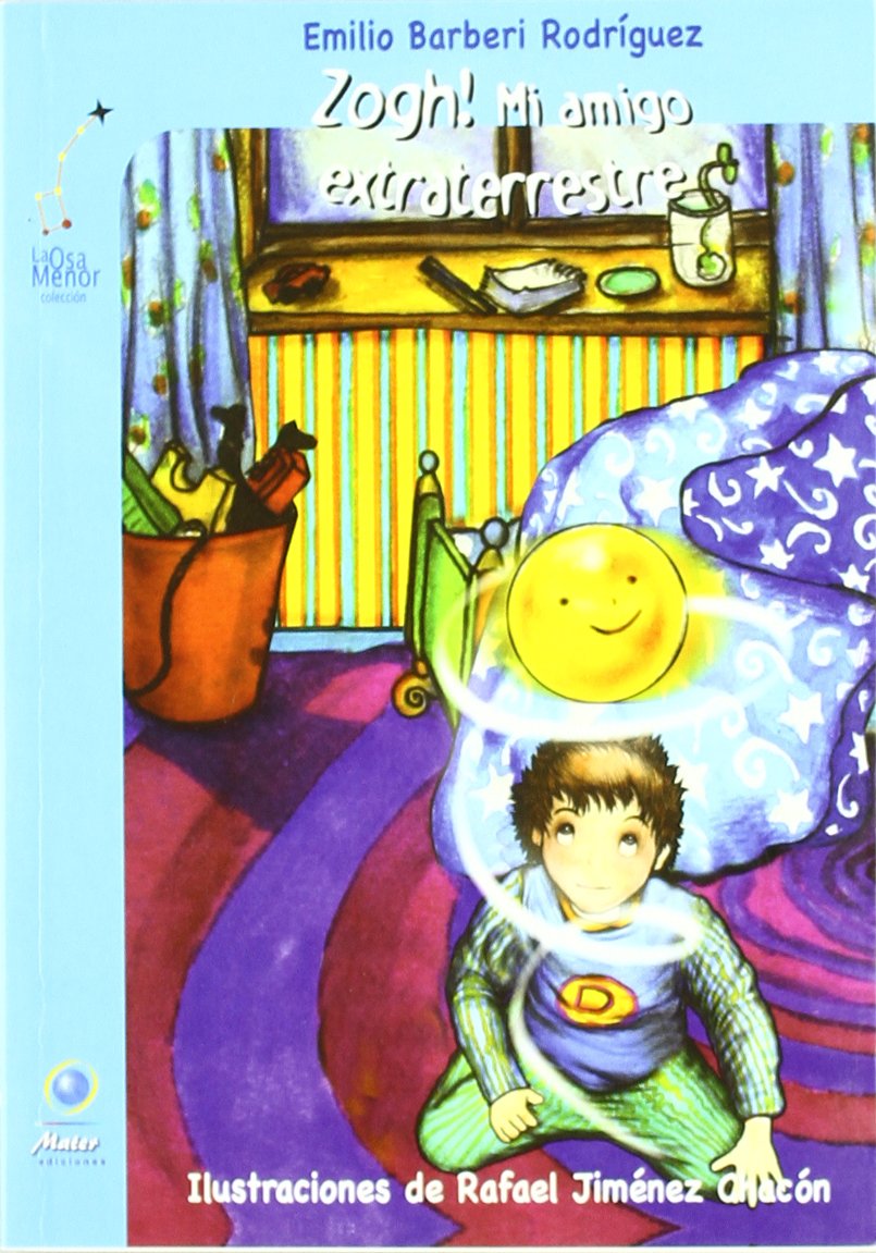 Zogh! Mi Amigo Extraterrestre book
