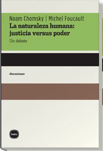 La naturaleza humana : justicia versus poder : un debate: Justicia Versus Poder, La (discusiones, Band 2012) Philosophy