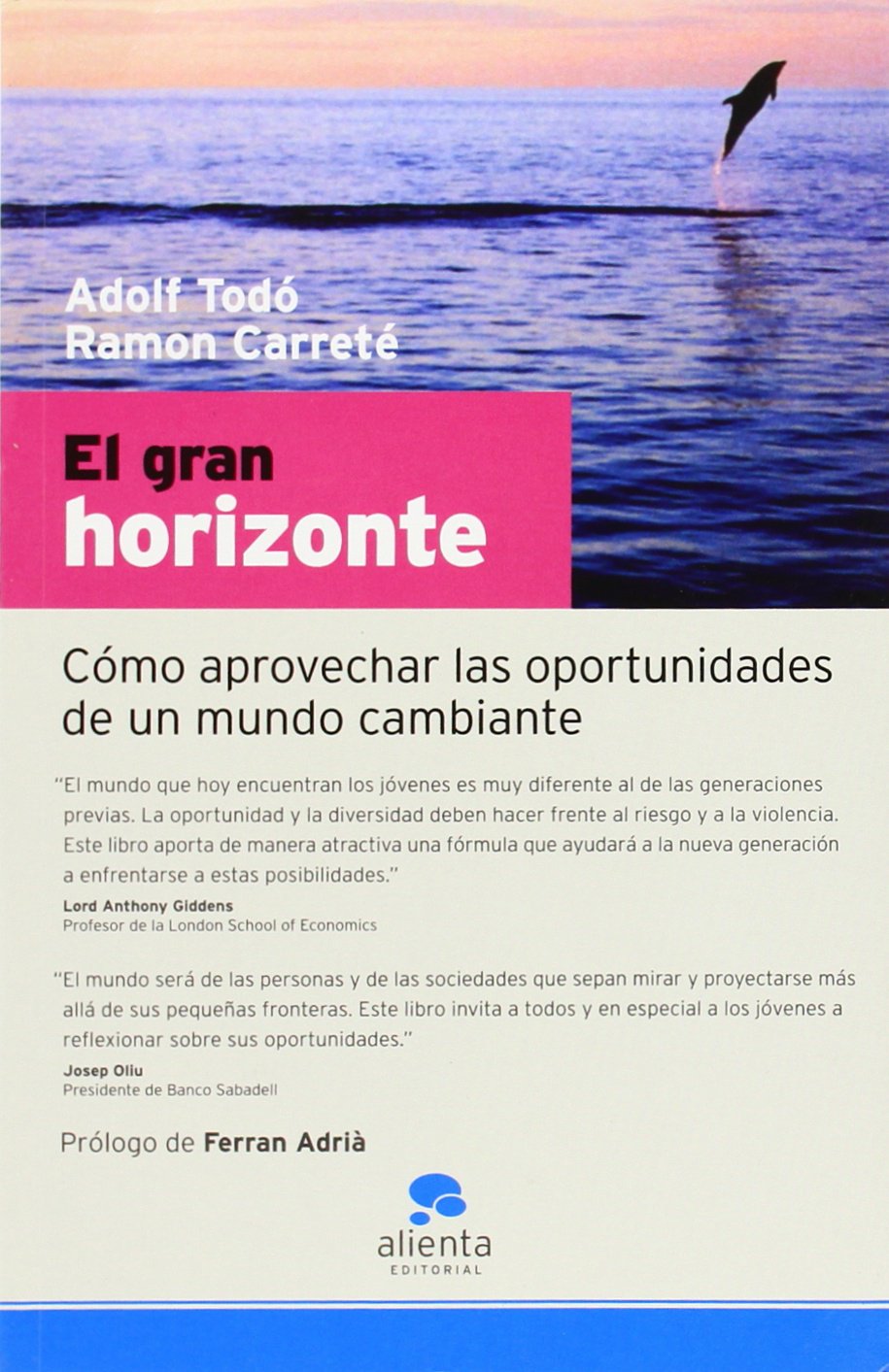 El gran horizonte : cómo aprovechar las oportunidades de un mundo cambiante book