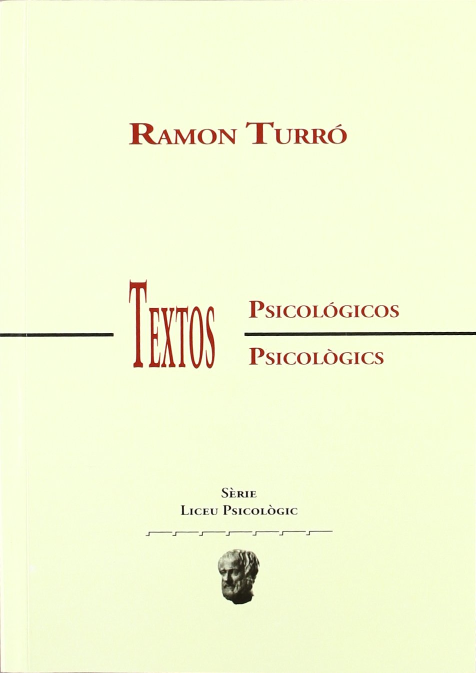 Ramon Turró. Textos Psicòlogics-Textos Psicológicos (Liceu Psicològic, Band 1) Fantasy & Sci-Fi