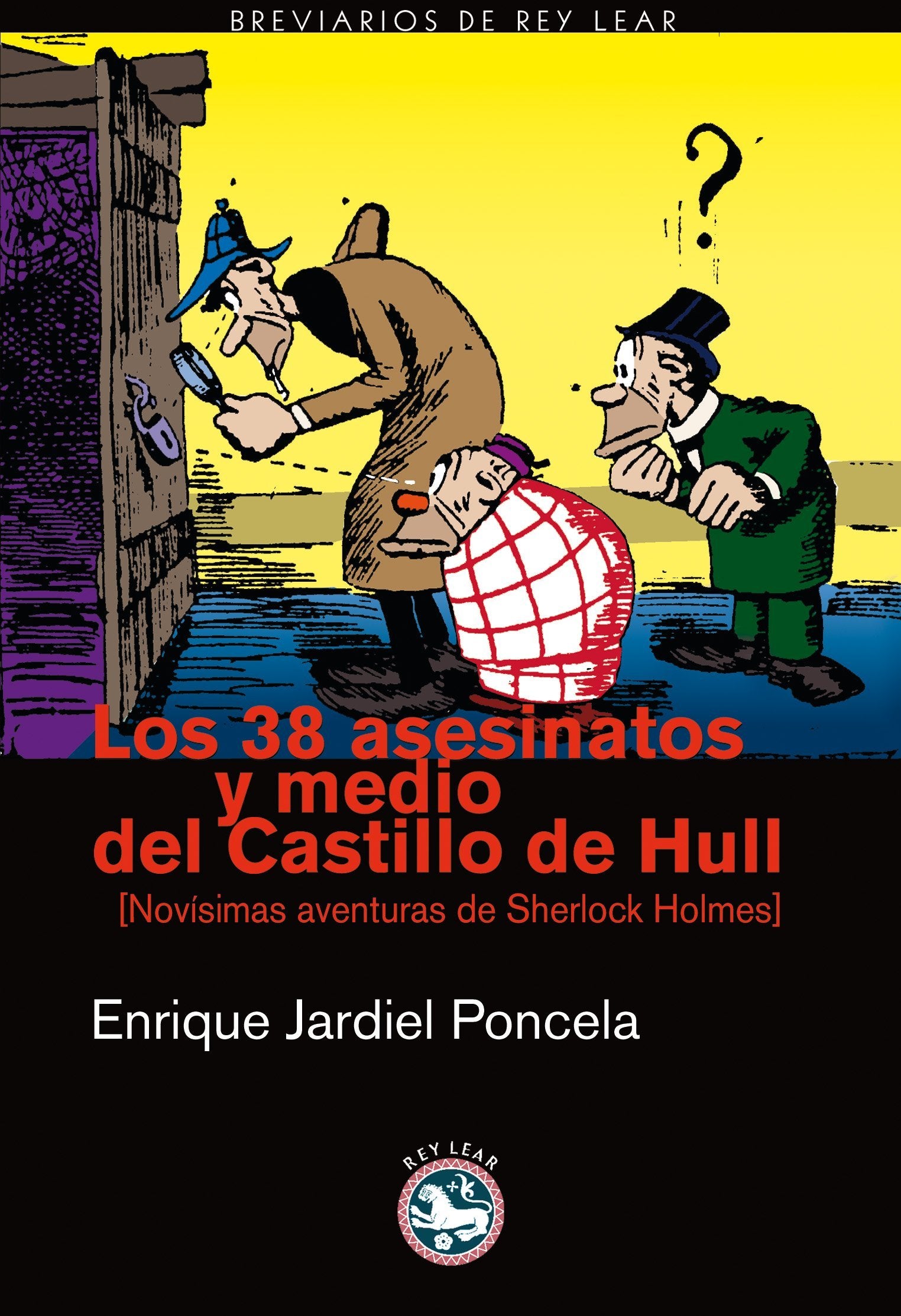 Los 38 asesinatos y medio del Castillo de Hull: Novísimas aventuras de Sherlock Holmes book
