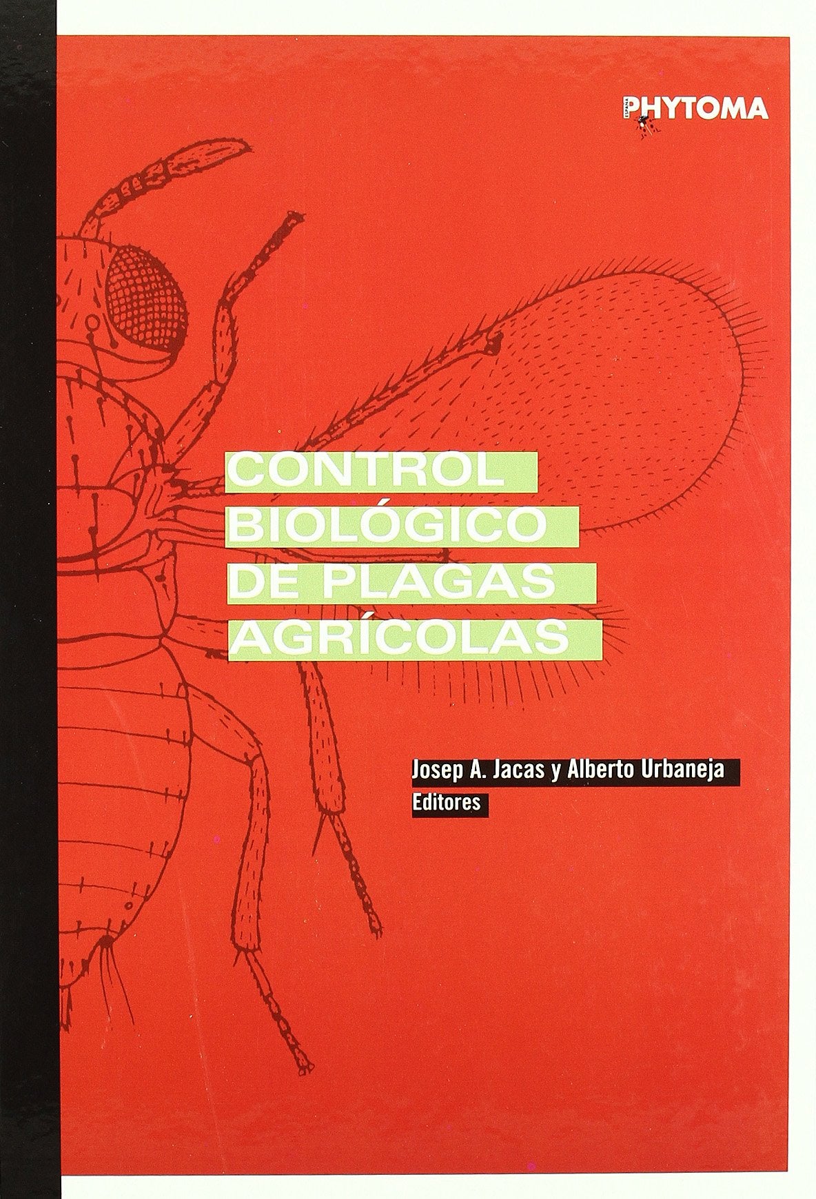 (I) CONTROL BIOLOGICO DE PLAGAS AGRICOLAS (VOL. I) Books