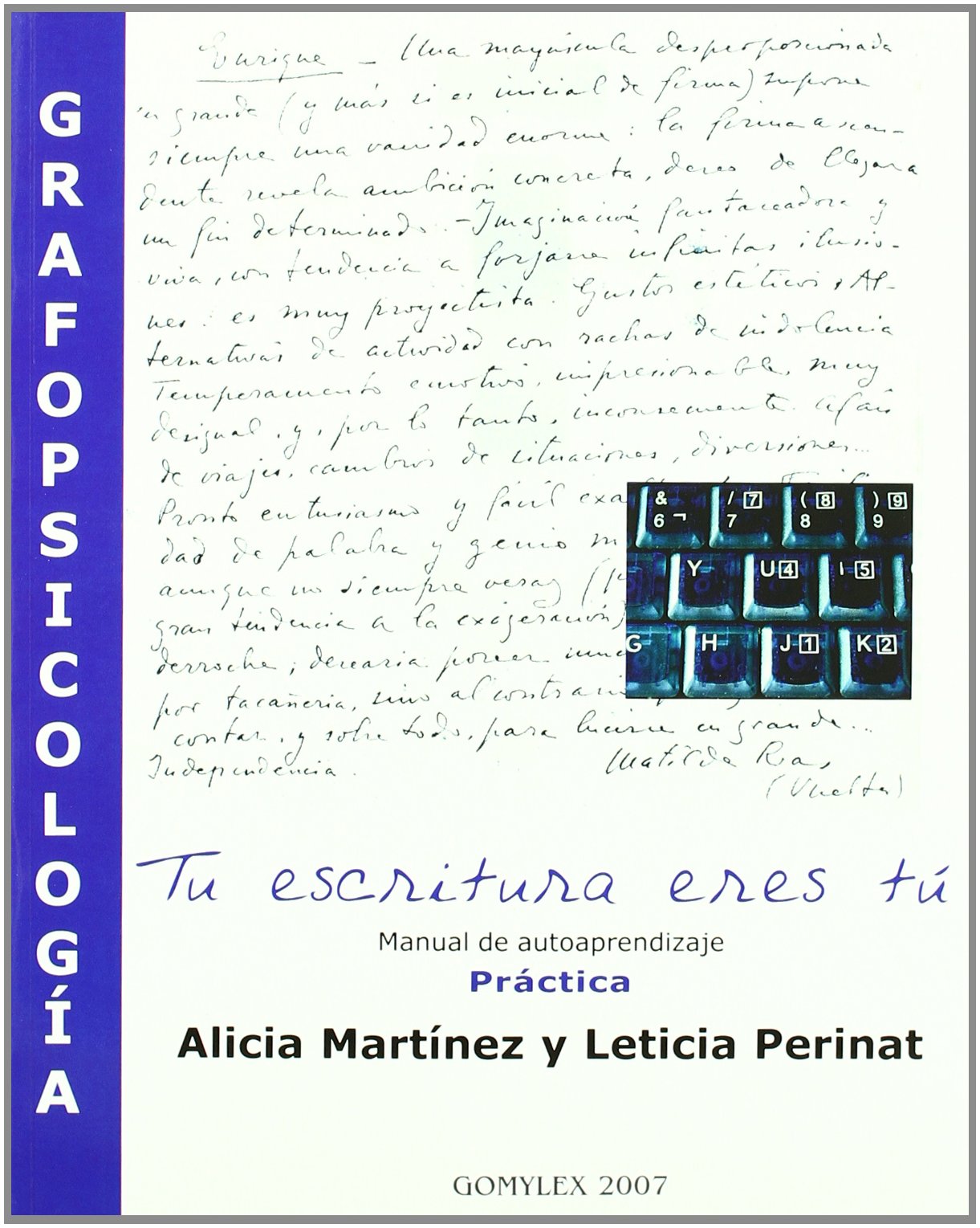 Grafopsicologia - tu escritura eres tu.manual de autoaprendizaje Books