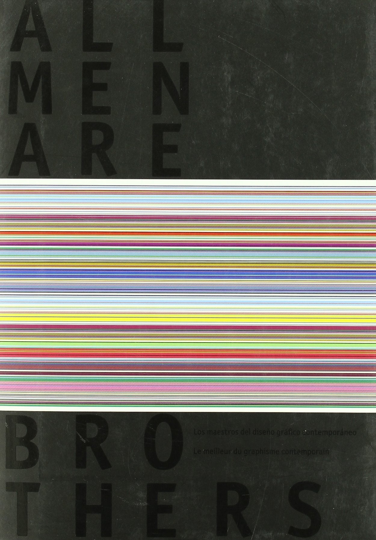 All men are brothers: Le meilleur du graphisme contemporain book