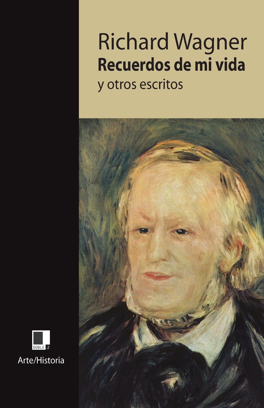 Recuerdos de mi vida y otros escritos book