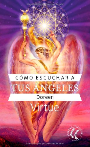 Cómo escuchar a tus ángeles (Autosuperación) Psychology