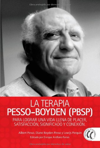 La Terapia Pesso-Boyden (Maestros de la psicoterapia) Medicine