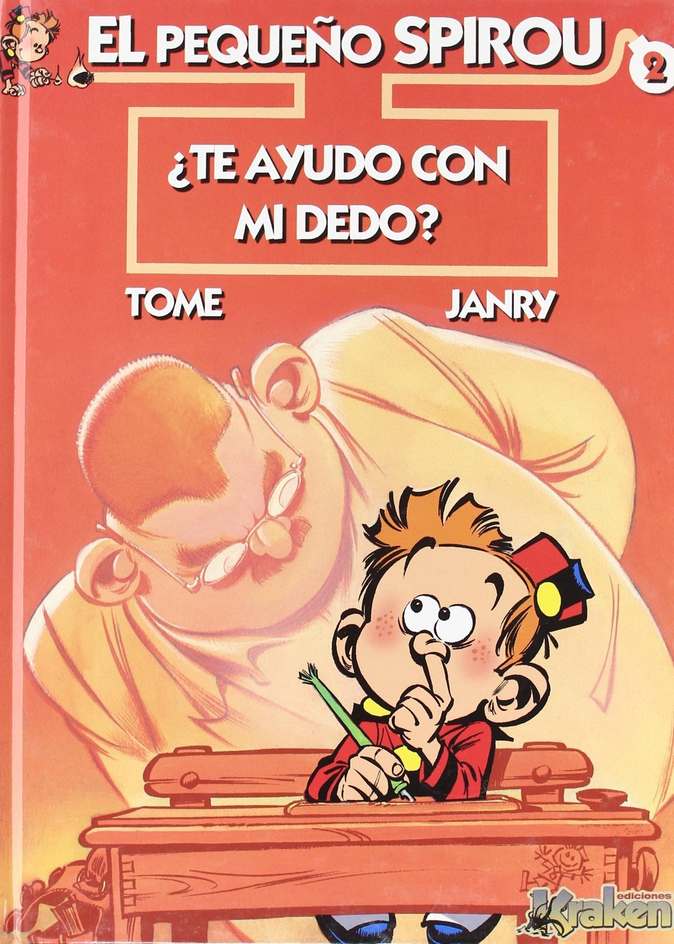 El Pequeno Spirou 2 Te ayudo con mi dedo?/ Young Spirou 2 Do you want my finger? book