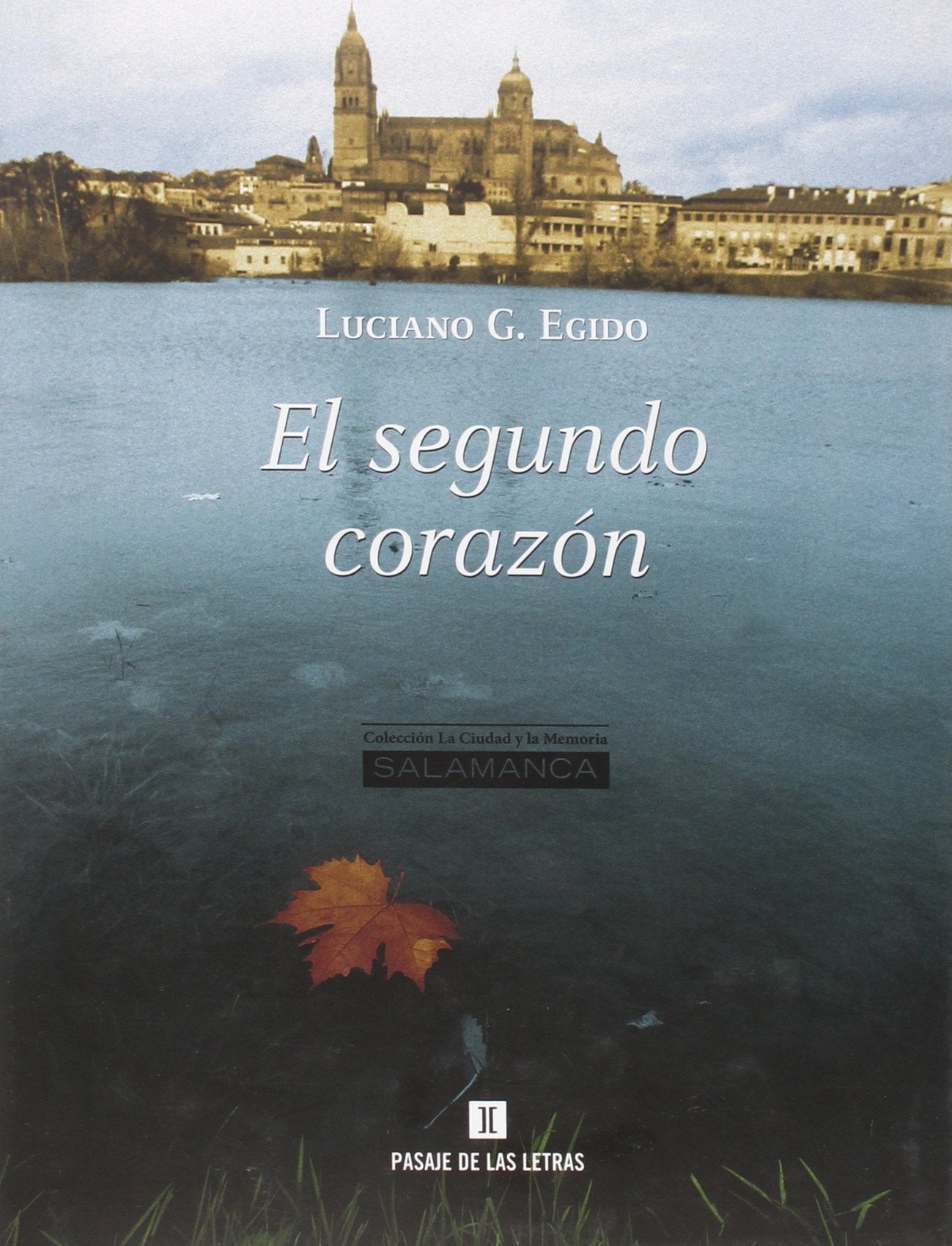 El segundo corazón : Salamanca book