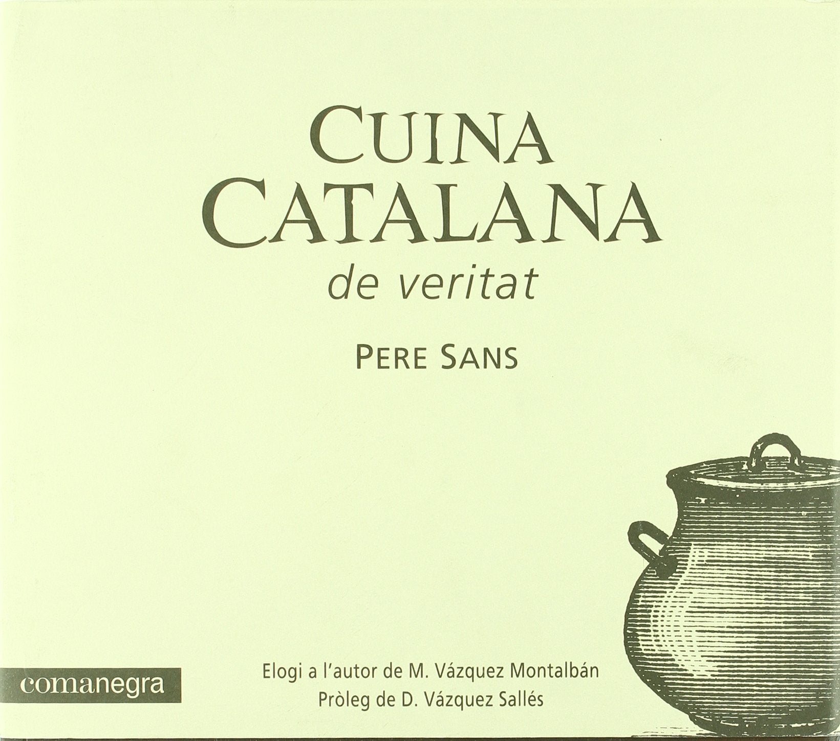 Cuina catalana, de veritat Leisure, Home & Garden