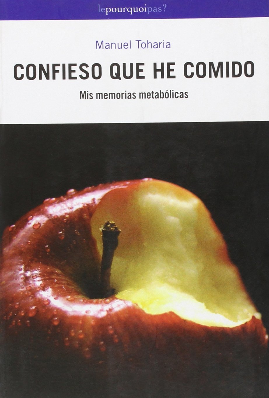 Confieso que he comido : mis memorias metabólicas book
