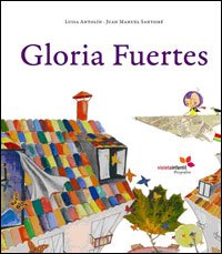 Gloria Fuertes : Gloria la poeta Social Sciences