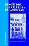 Señoritos, jornaleros y falangistas Social Sciences
