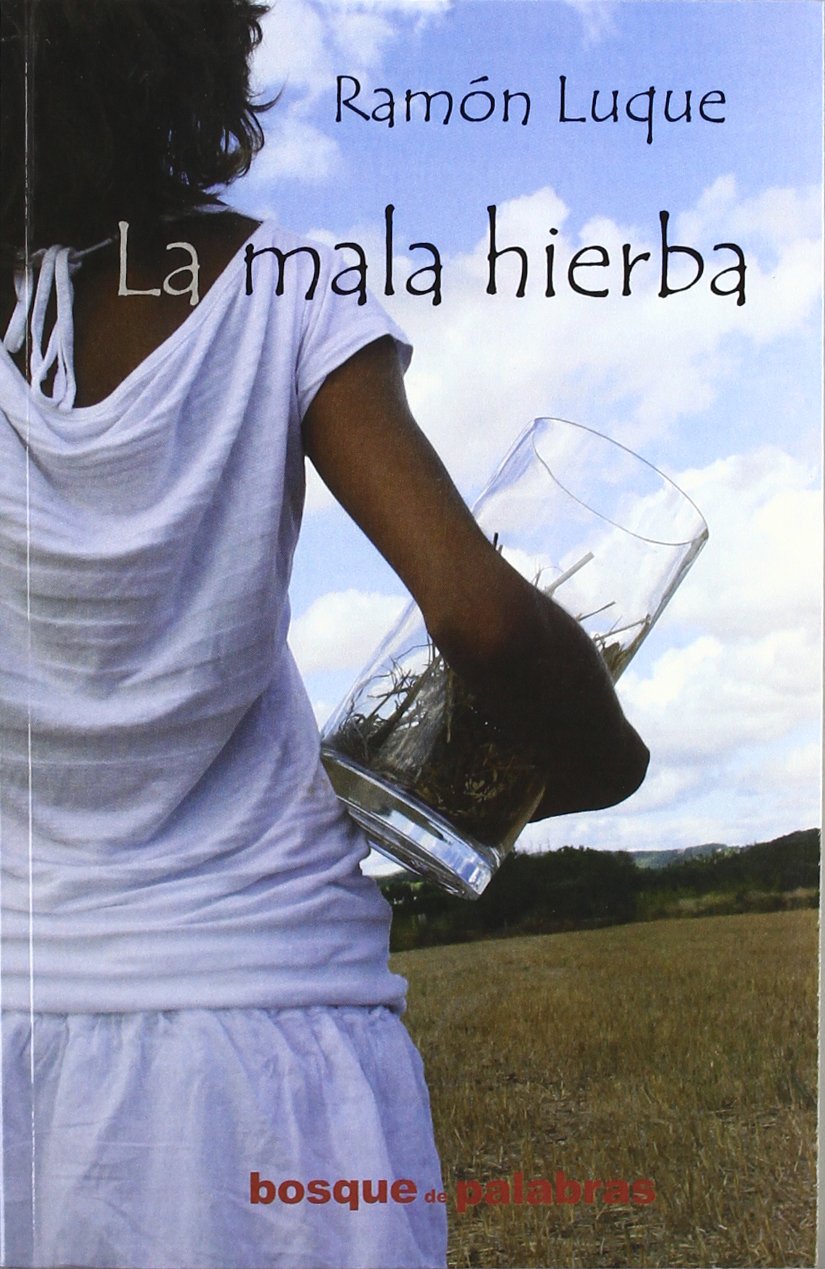 Product Image: La mala hierba