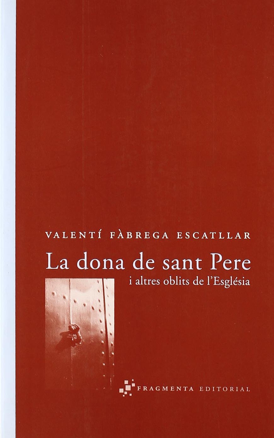 Fàbrega i Escatllar, V: Dona de Sant Pere i altres oblits de Learning & Reference