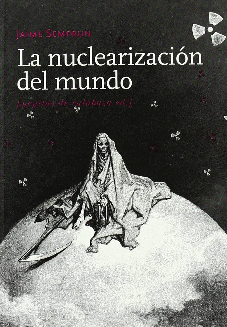 La nuclearización del mundo (Ensayo, Band 16) Learning & Reference