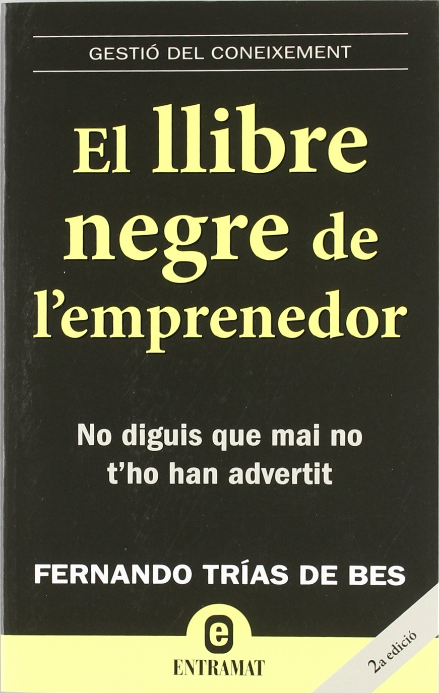 El llibre negre de l'emprenedor (Entramat empresa) Books