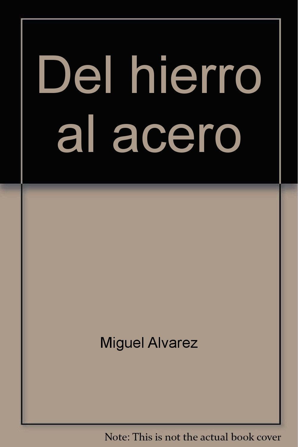 Del hierro al acero : forjando la historia del patrimonio industrial metalúrgico Media & Communication