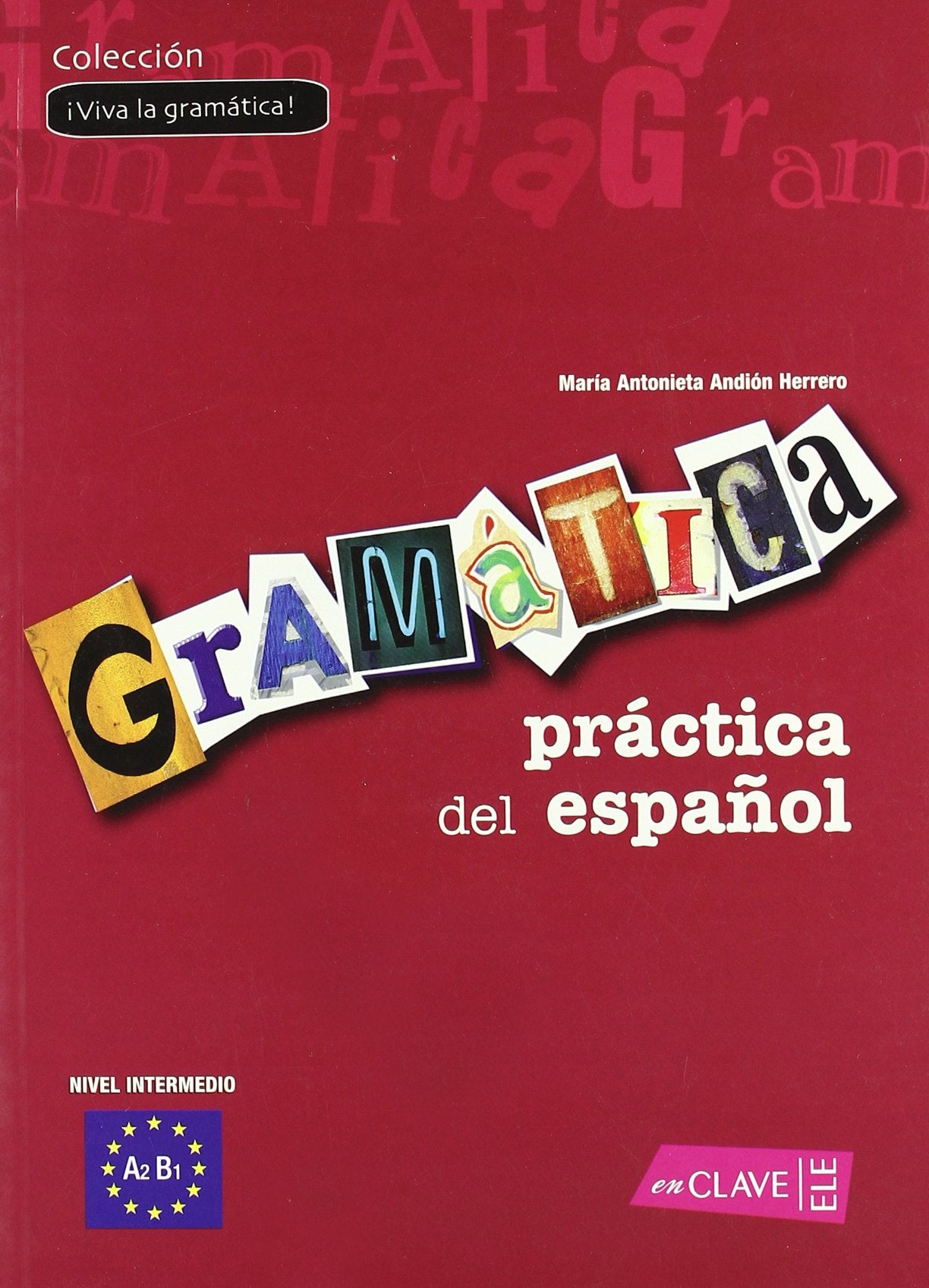 Gramática práctica del español - nivel intermedio Foreign Languages ​​& Dictionaries